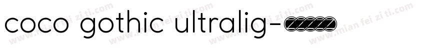 coco gothic ultralig字体转换